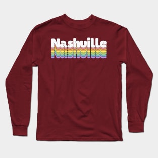 Nashville  // Retro Typography Design Long Sleeve T-Shirt